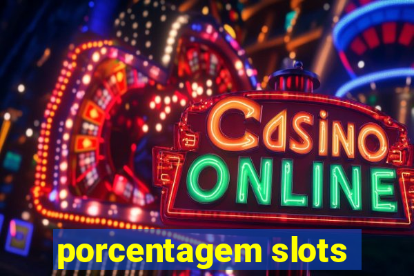 porcentagem slots